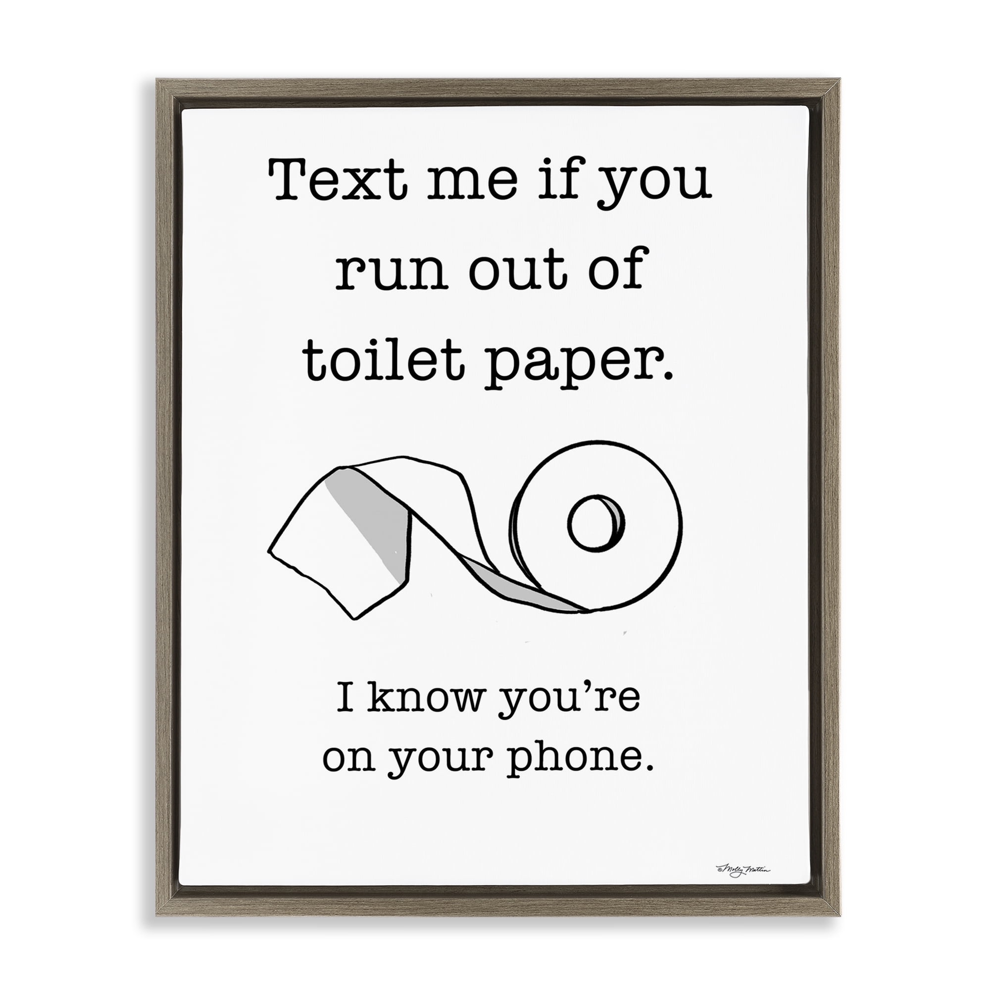 Stupell Industries Text Me for Toilet Paper Typography Painting Brown Floater Framed Canvas Art Print Wall Art, 25 x 31