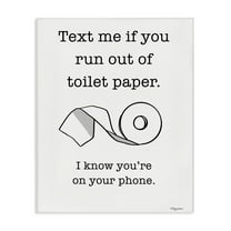 Stupell Industries Text Me for Toilet Paper Typography Painting Gallery Wrapped Canvas Art Print Wall Art, 16 x 20