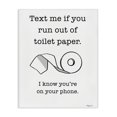 thumbnail image 1 of Stupell Industries Text Me for Toilet Paper Typography Painting Gallery Wrapped Canvas Art Print Wall Art, 36 x 48, 1 of 8