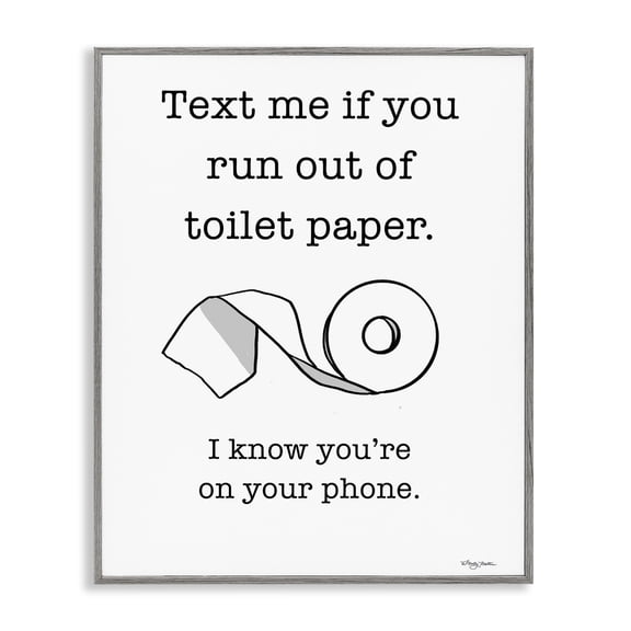 Stupell Industries Text Me for Toilet Paper Typography Painting Gray Framed Art Print Wall Art, 11 x 14