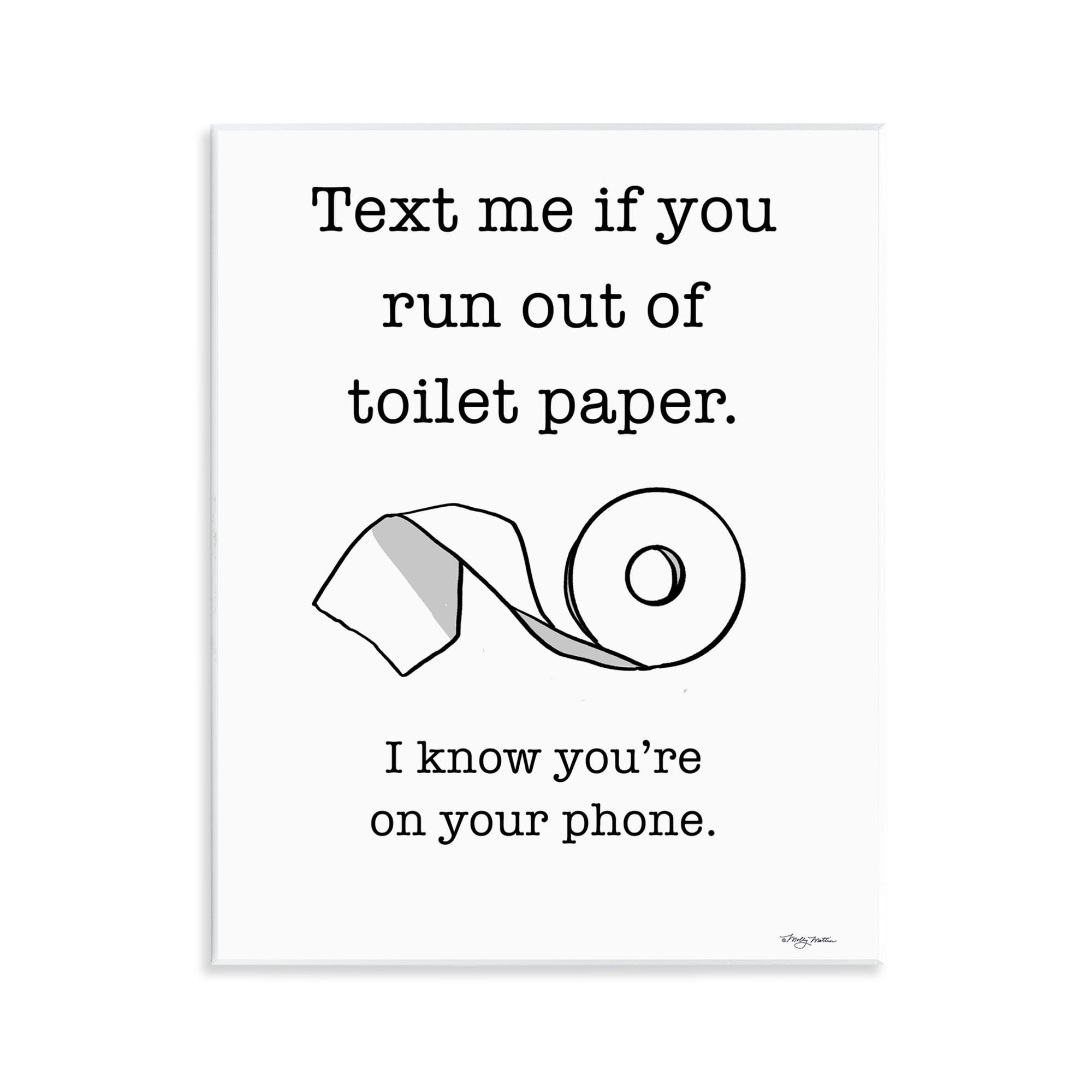 Stupell Industries Text Me for Toilet Paper Typography Painting Unframed Art Print Wall Art, 11 x 14