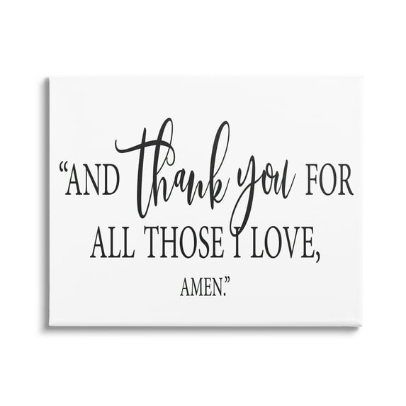 Stupell Industries Thank You For Those I Love Religious Prayer Graphic Art Gallery Wrapped Canvas Print Wall Art, Design by Lettered and Lined