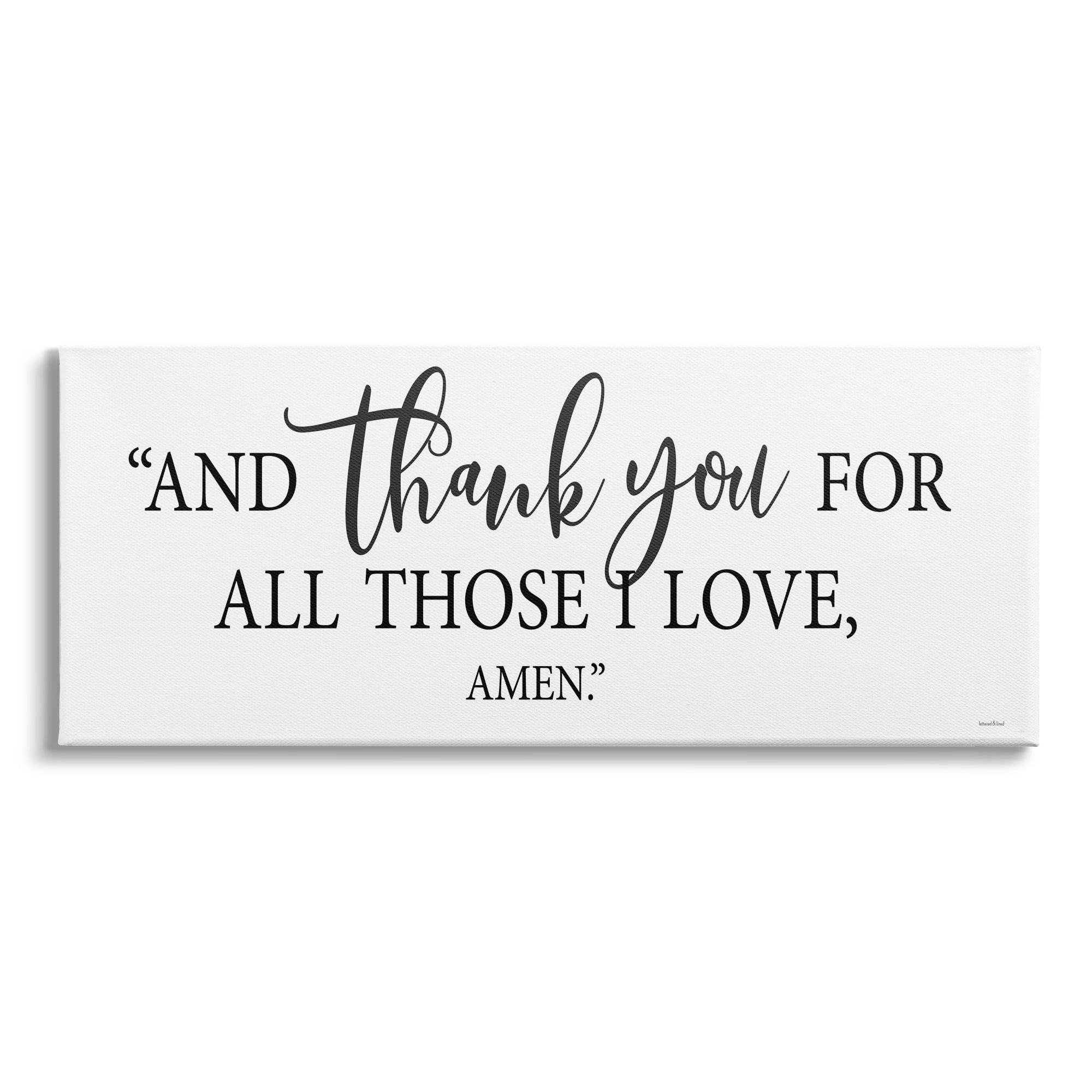 Stupell Industries Thank You For Those I Love Spiritual Phrase, 30 x 13, Design by Lettered and Lined