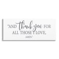thumbnail image 1 of Stupell Industries Thank You For Those I love Spiritual Proverb Prayer Graphic Art Gallery Wrapped Canvas Print Wall Art, Design by Lettered and Lined, 1 of 5