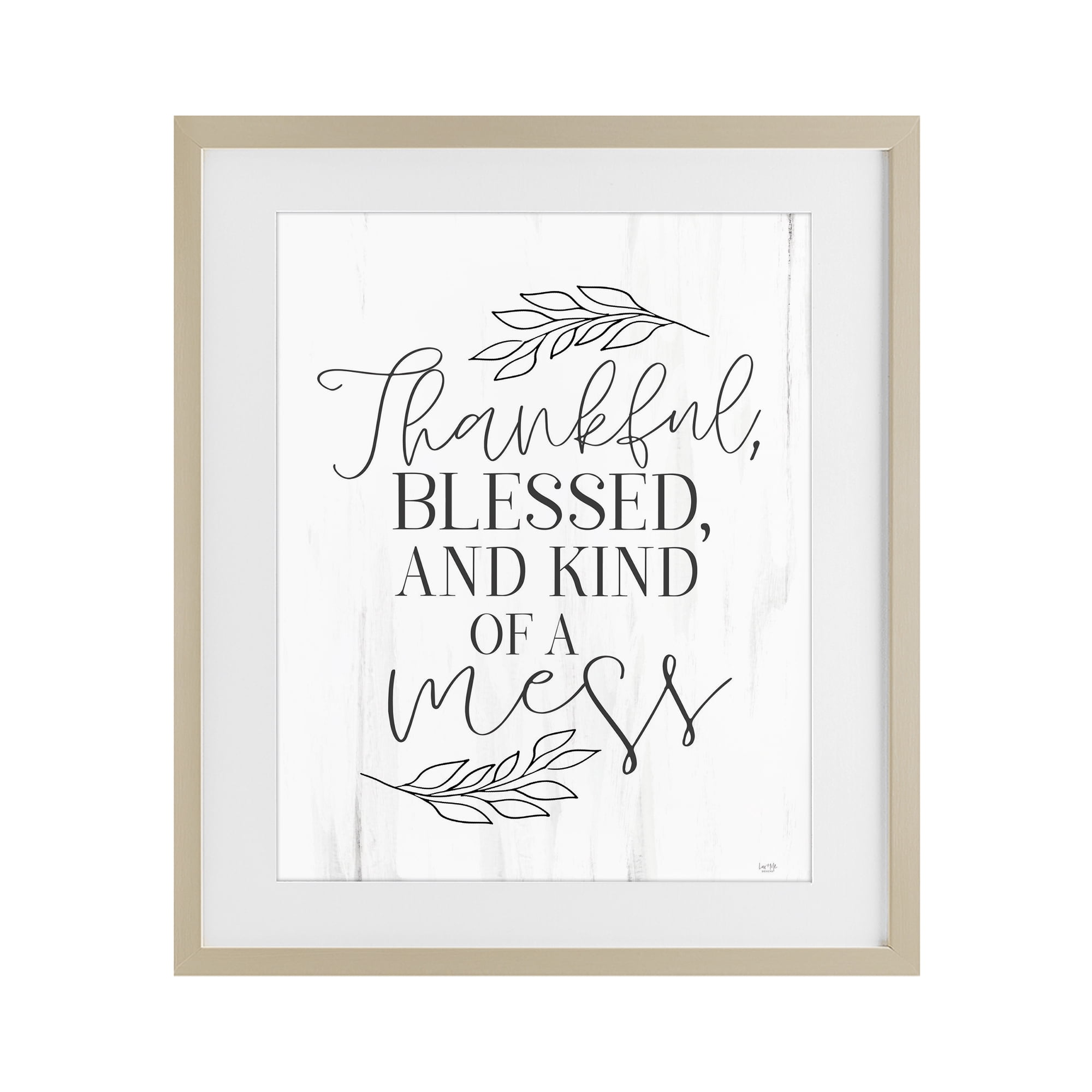Stupell Industries Thankful Bless & A Mess Birch Framed Print Under Glass, design by Lux + Me Designs