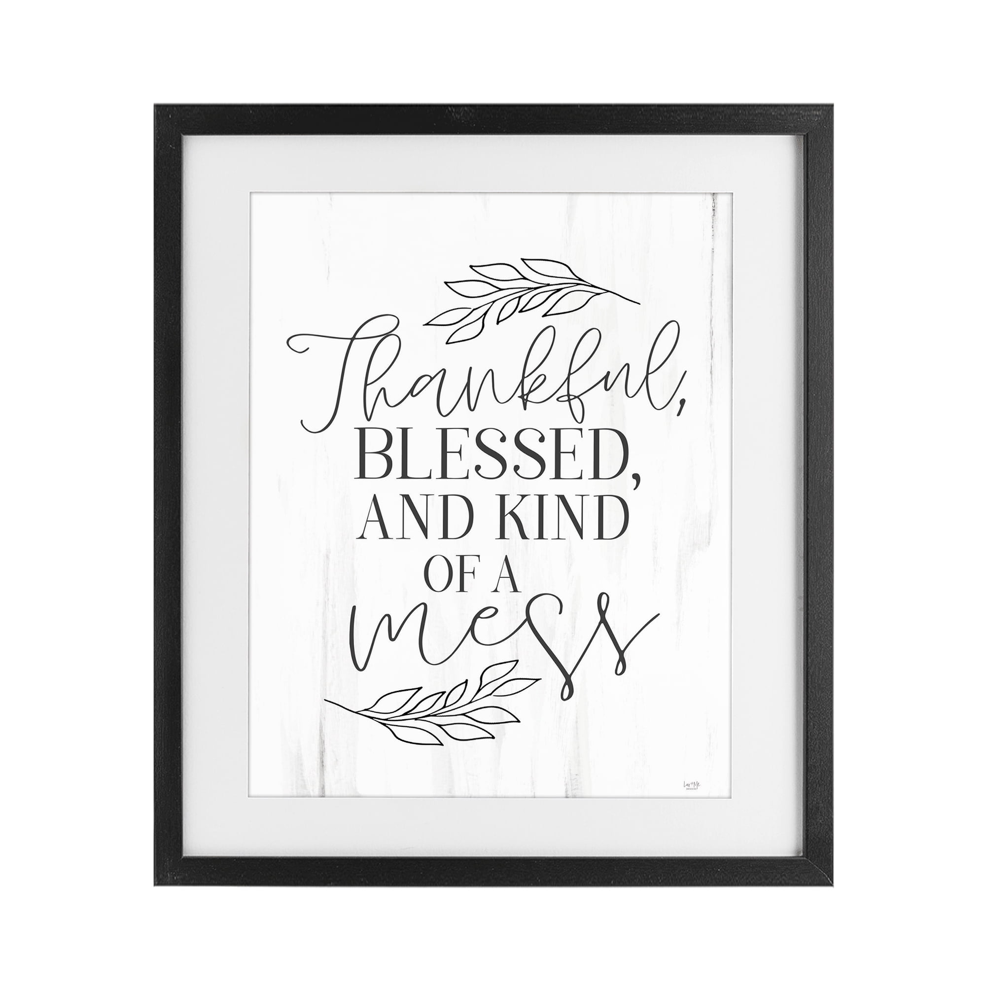 Stupell Industries Thankful Bless & A Mess Black Framed Print Under Glass, design by Lux + Me Designs