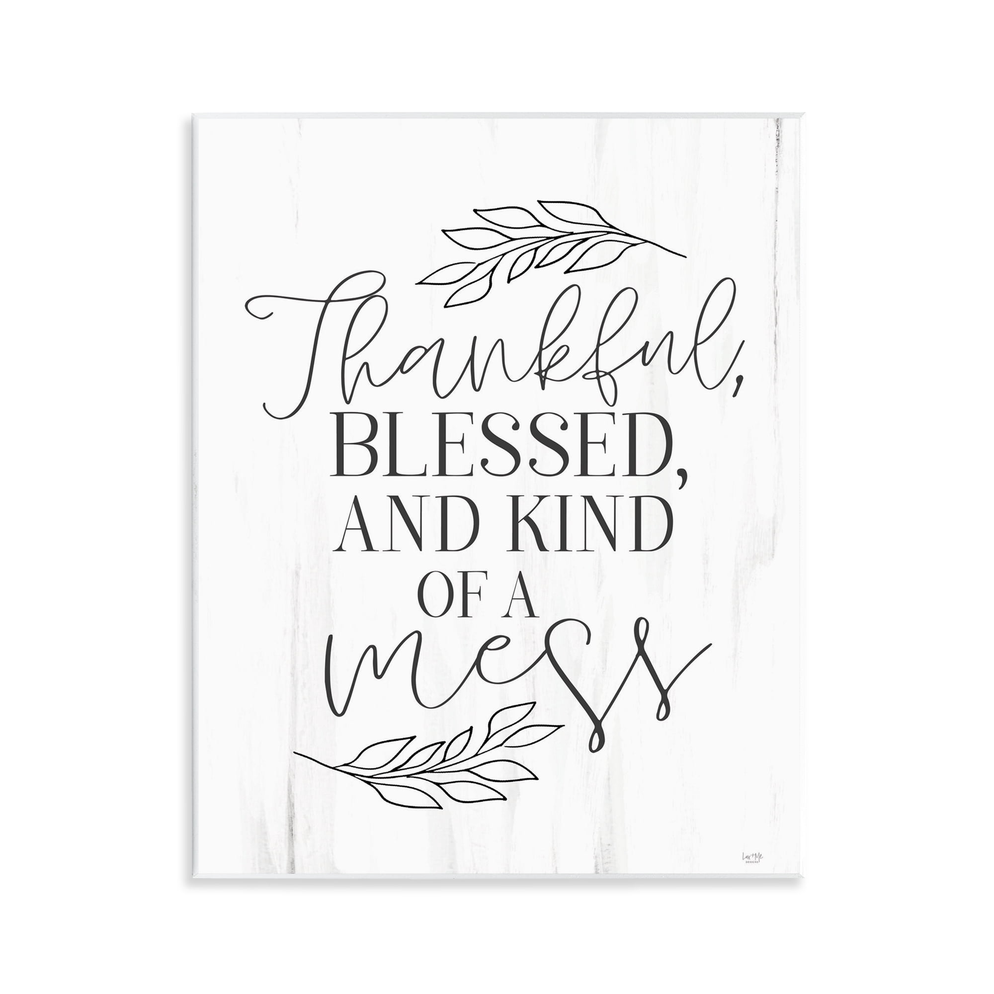 Stupell Industries Thankful Bless & A Mess Wall Plaque Art, design by Lux + Me Designs