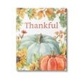 thumbnail image 1 of Stupell Industries Thankful with Fall Harvest Holiday Painting Gallery Wrapped Canvas Art Print Wall Art, 24 x 30, 1 of 8