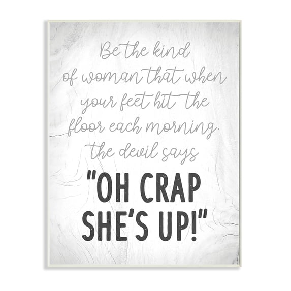 Stupell Industries That Kind of Woman Humorous Phrase Rustic Script,13 x 19,Designed by Daphne Polselli