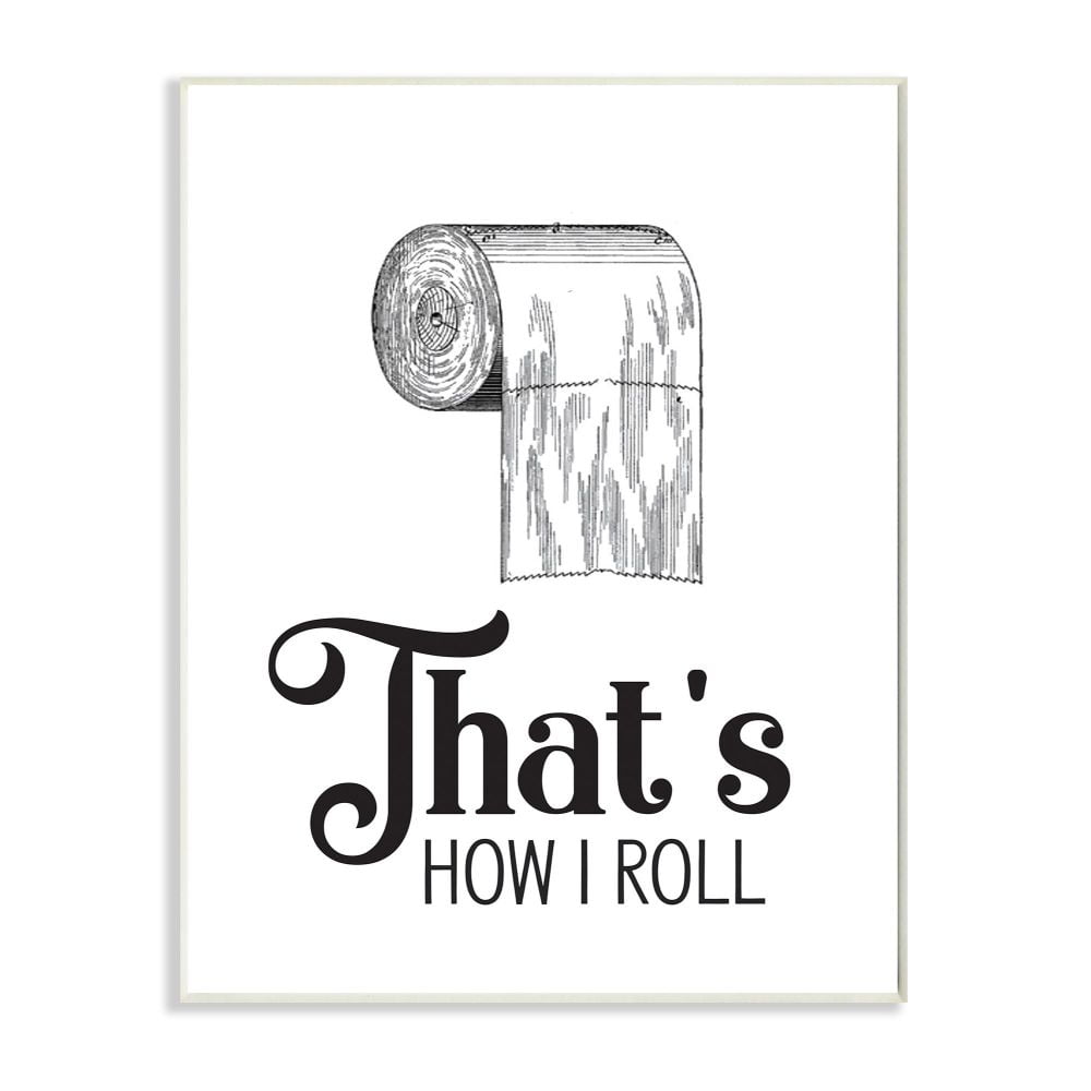 Stupell Industries That's How I Roll Toilet Paper Bathroom Word Design Wall Plaque by Lettered and Lined