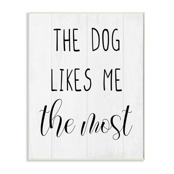 Stupell Industries The Dog Likes Me Most Minimal Rustic Pet Design Graphic Art Unframed Art Print Wall Art, 10x15, by Daphne Polselli