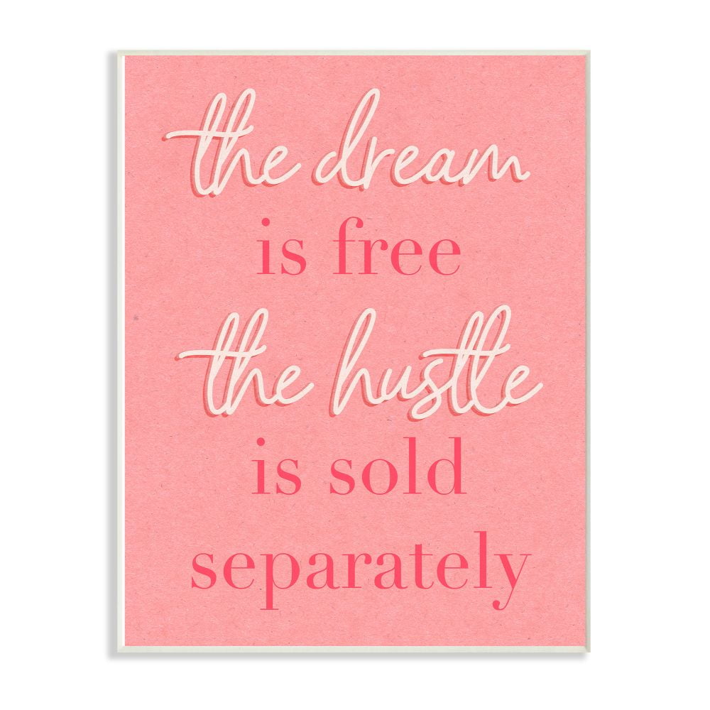 Stupell Industries The Dream Is Free Fashion Modern Pink Textured Word Design Wall Plaque Art by Daphne Polselli