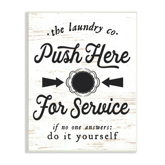 Stupell Industries The Laundry Co. Push Fake Button for Service Humor Painting Unframed Art Print Wall Art, 10 x 15