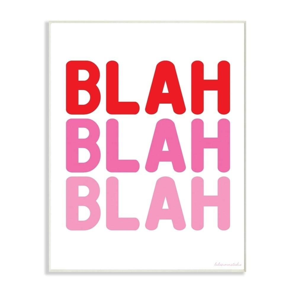 Stupell Industries Stupell Blah Blah Blah Punchy Ombre Pink Wall plaque Art design by House of Lulu - 10 x 15