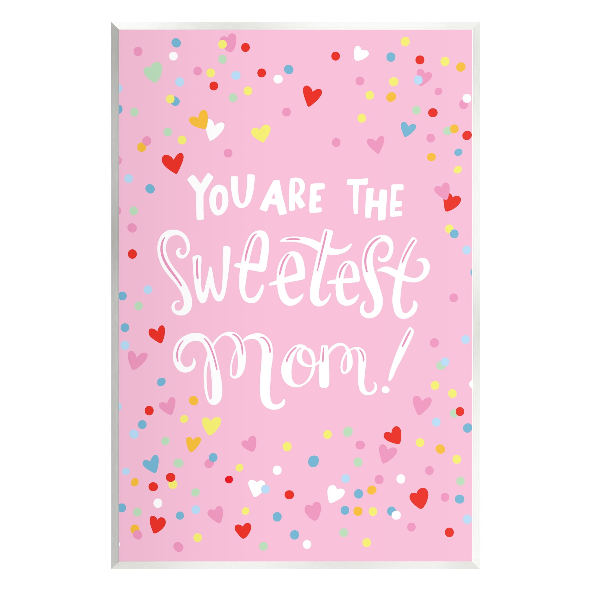 Stupell Industries The Sweetest Mom Pink Hearts Holiday Painting Unframed Art Print Wall Art