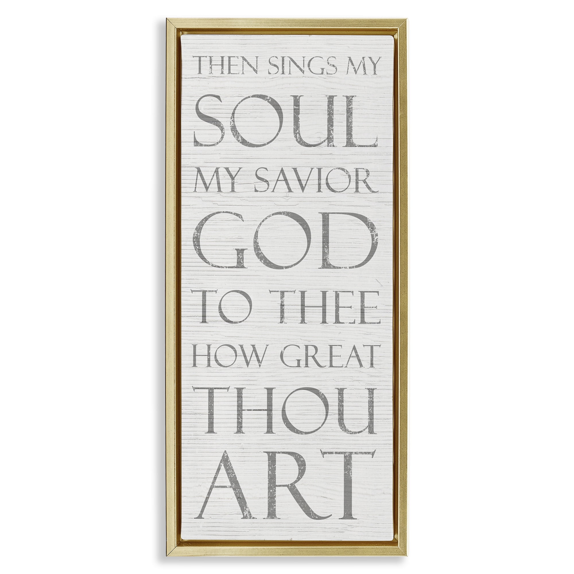 Stupell Industries Then Sings My Soul Religious Religious Painting Gold Floater Framed Canvas Art Print Wall Art, 15 x 31