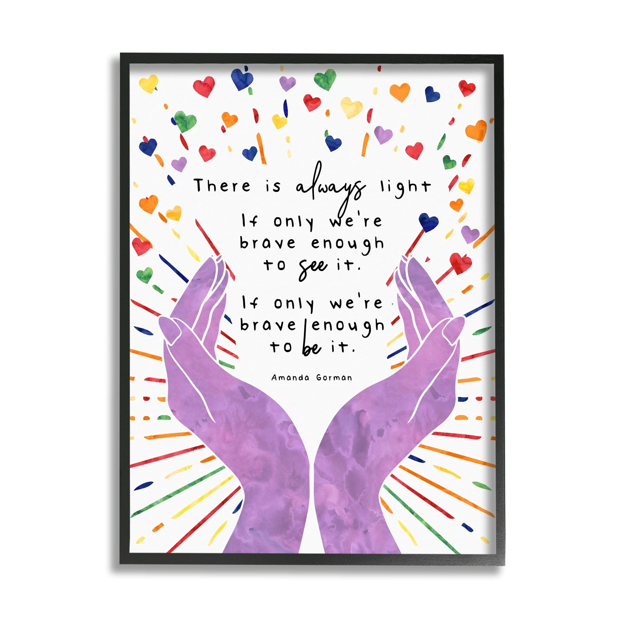 Stupell Industries There's Always Light Phrase Purple Hands Rainbow Hearts, 16 x 20,Design by Erica Billups