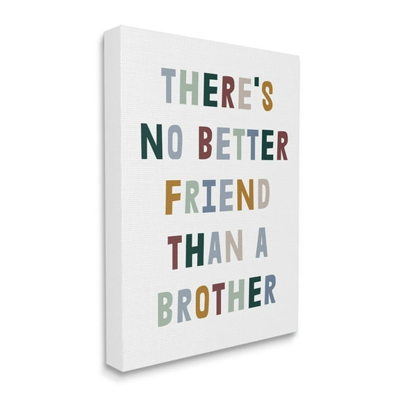 Stupell Industries There's No Better Friend Than a Brother Phrase Inspirational Painting Gallery Wrapped Canvas Print Wall Art, 16 x 20