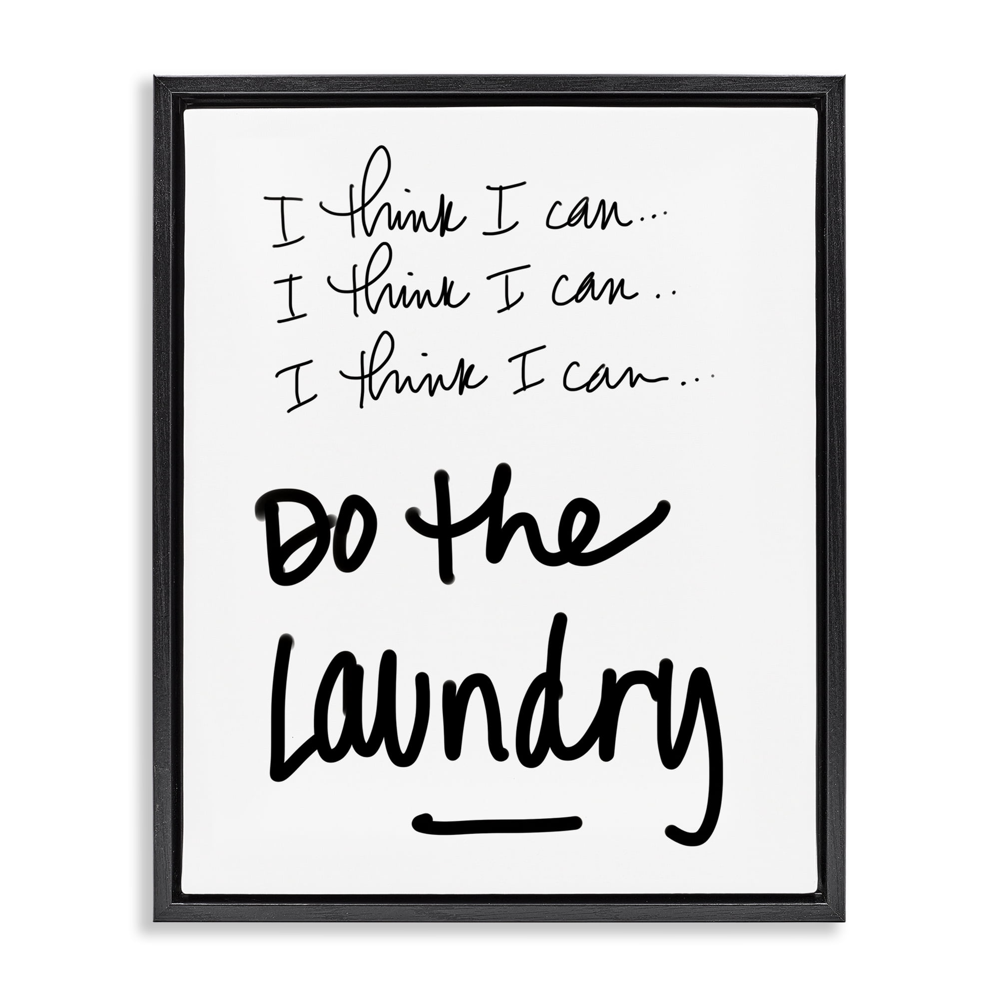 Stupell Industries Think I Can Do Laundry Black Framed Floater Canvas Wall Art, design by SD Graphics Studio