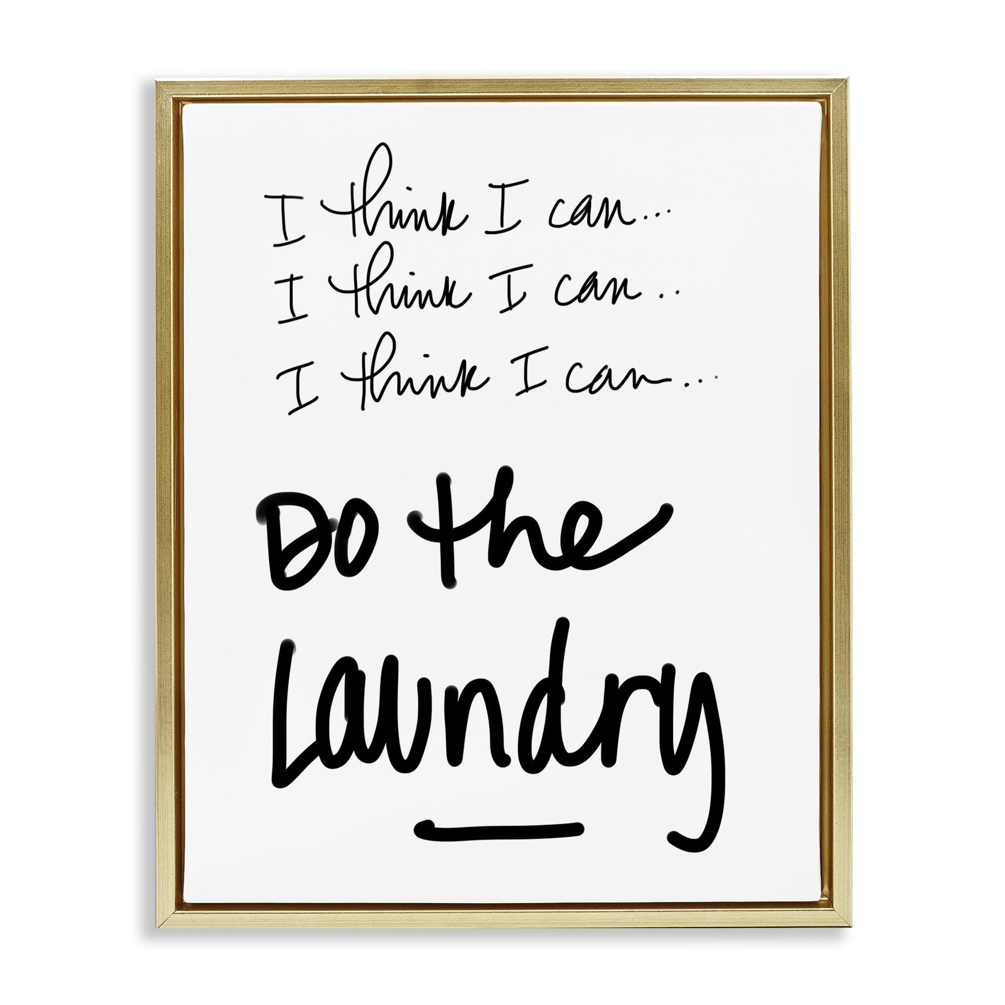 Stupell Industries Think I Can Do Laundry Gold Framed Floater Canvas Wall Art, design by SD Graphics Studio