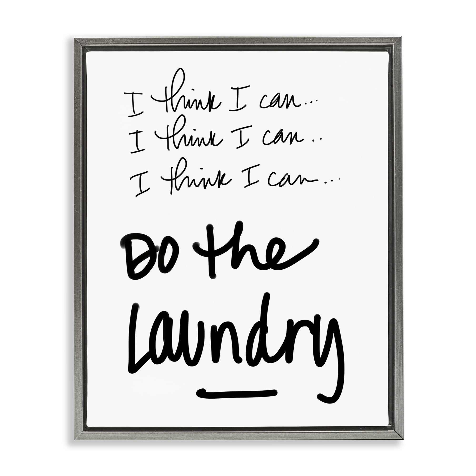 Stupell Industries Think I Can Do Laundry Gray Framed Floater Canvas Wall Art, design by SD Graphics Studio