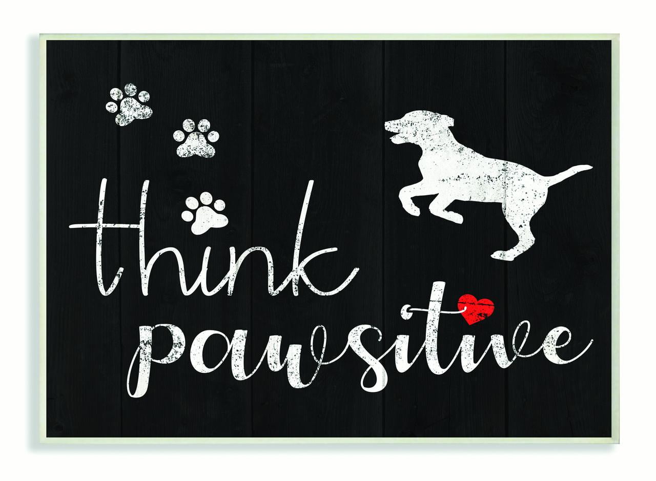 Stupell Industries Think Positive Dog Pet Black And White Word Design Graphic Art Unframed Art Print Wall Art, 13x19, by Daphne Polselli