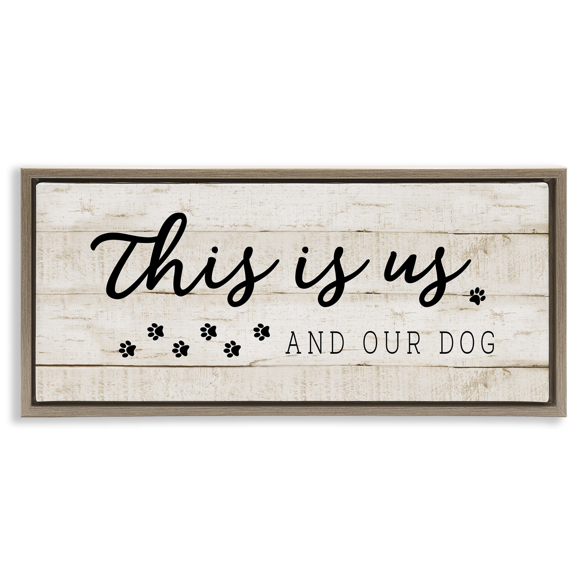Stupell Industries This Is Us & Our Dog Phrase Inspirational Painting Brown Floater Framed Canvas Art Print Wall Art, 25 x 11