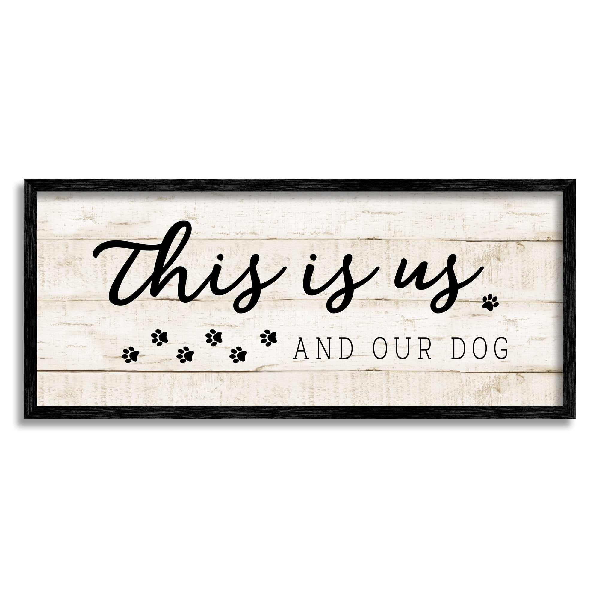 Stupell Industries This Is Us and Our Dog Pet Phrase Inspirational Painting Black Framed Art Print Wall Art, 10 x 24