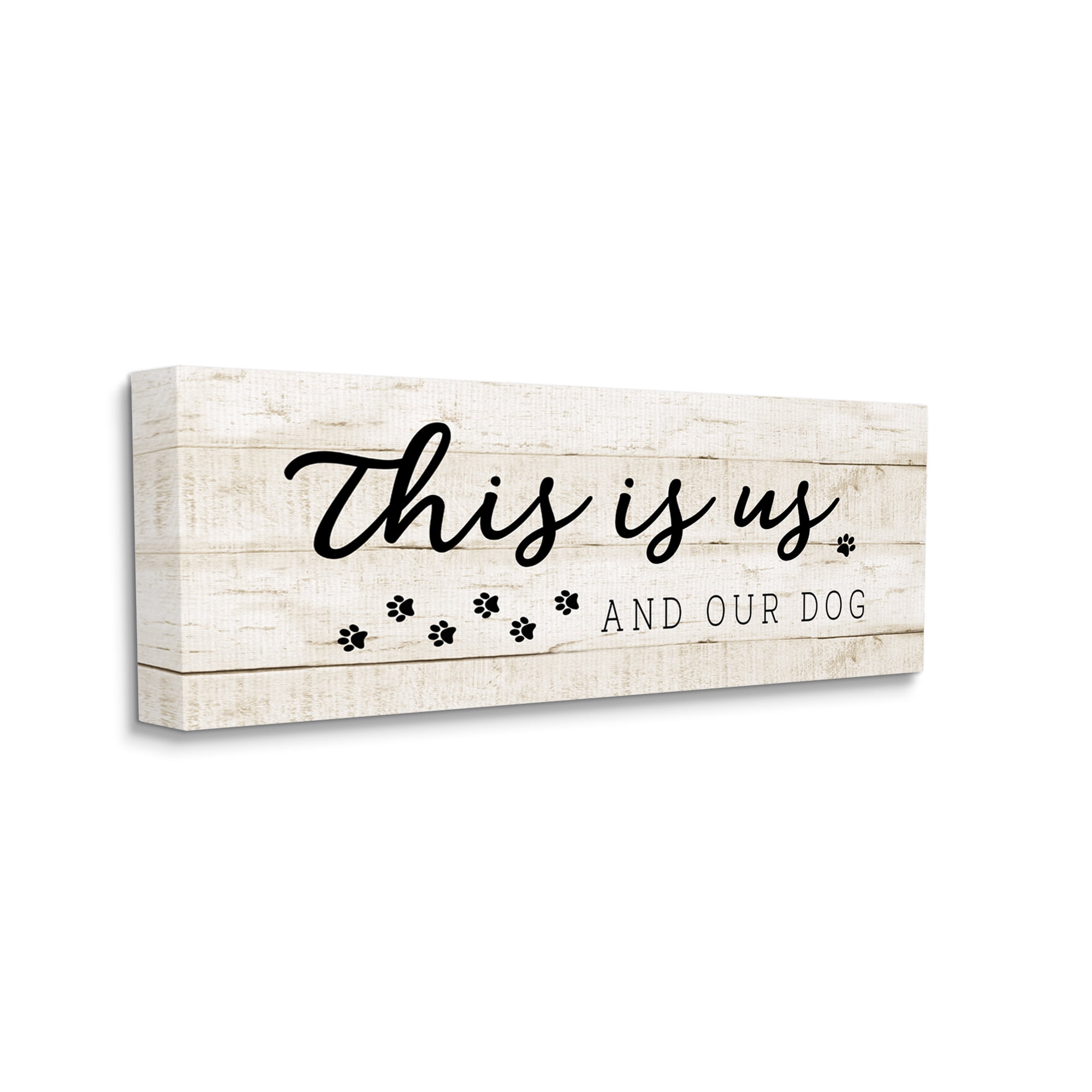 Stupell Industries This Is Us and Our Dog Pet Phrase Inspirational Painting Gallery Wrapped Canvas Print Wall Art, 10 x 24