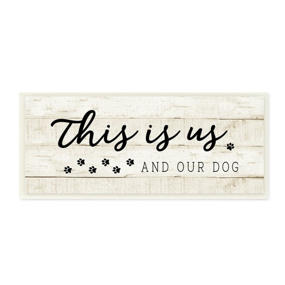 Stupell Industries This Is Us and Our Dog Pet Phrase Inspirational Painting Unframed Art Print Wall Art, 7 x 17