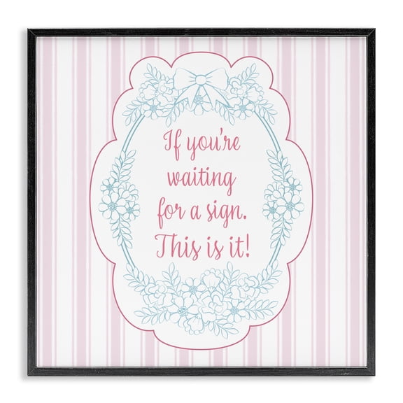 This Is Your Sign Inspirational Black Framed Giclee Art, 12 x 12, Made In USA