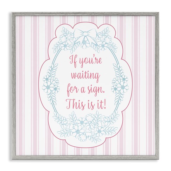 This Is Your Sign Inspirational Gray Framed Giclee Art, 12 x 12, Made In USA