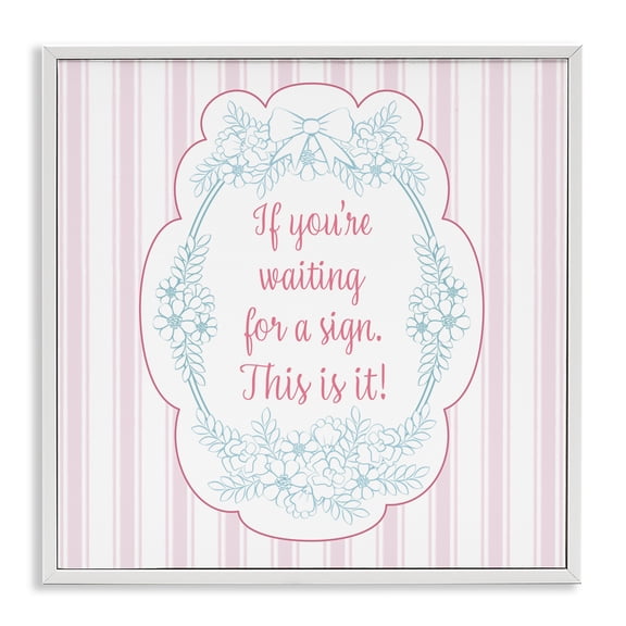 This Is Your Sign Inspirational White Framed Giclee Art, 12 x 12, Made In USA