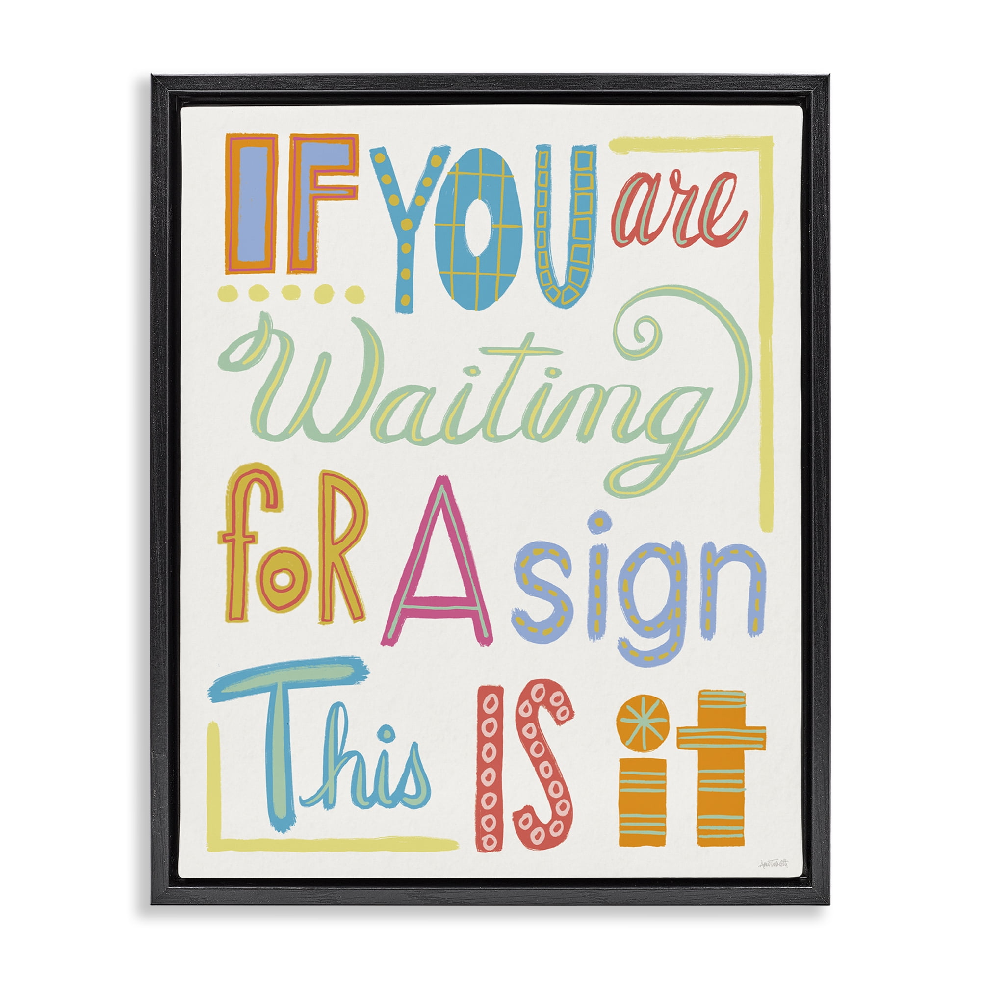 Stupell Industries This Is Your Sign Typography Painting Black Floater Framed Art Print Wall Art, 25 x 31
