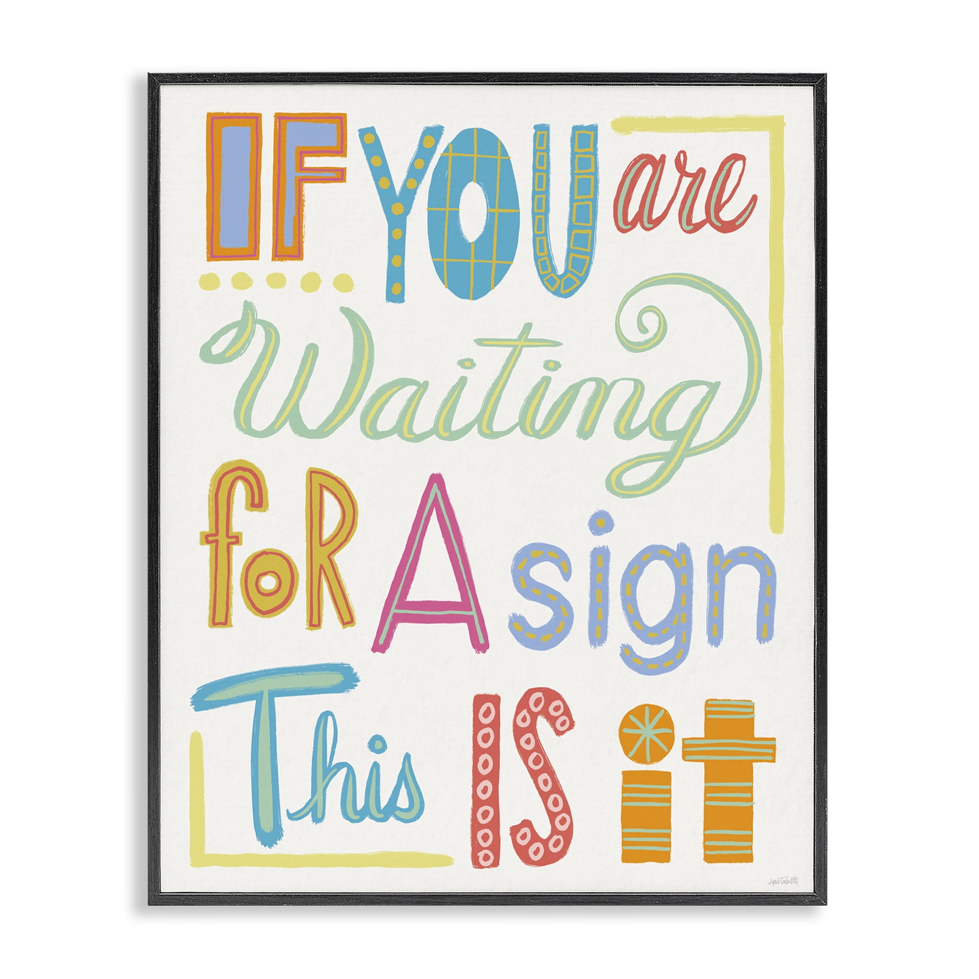 Stupell Industries This Is Your Sign Typography Painting Black Framed Art Print Wall Art, 24 x 30