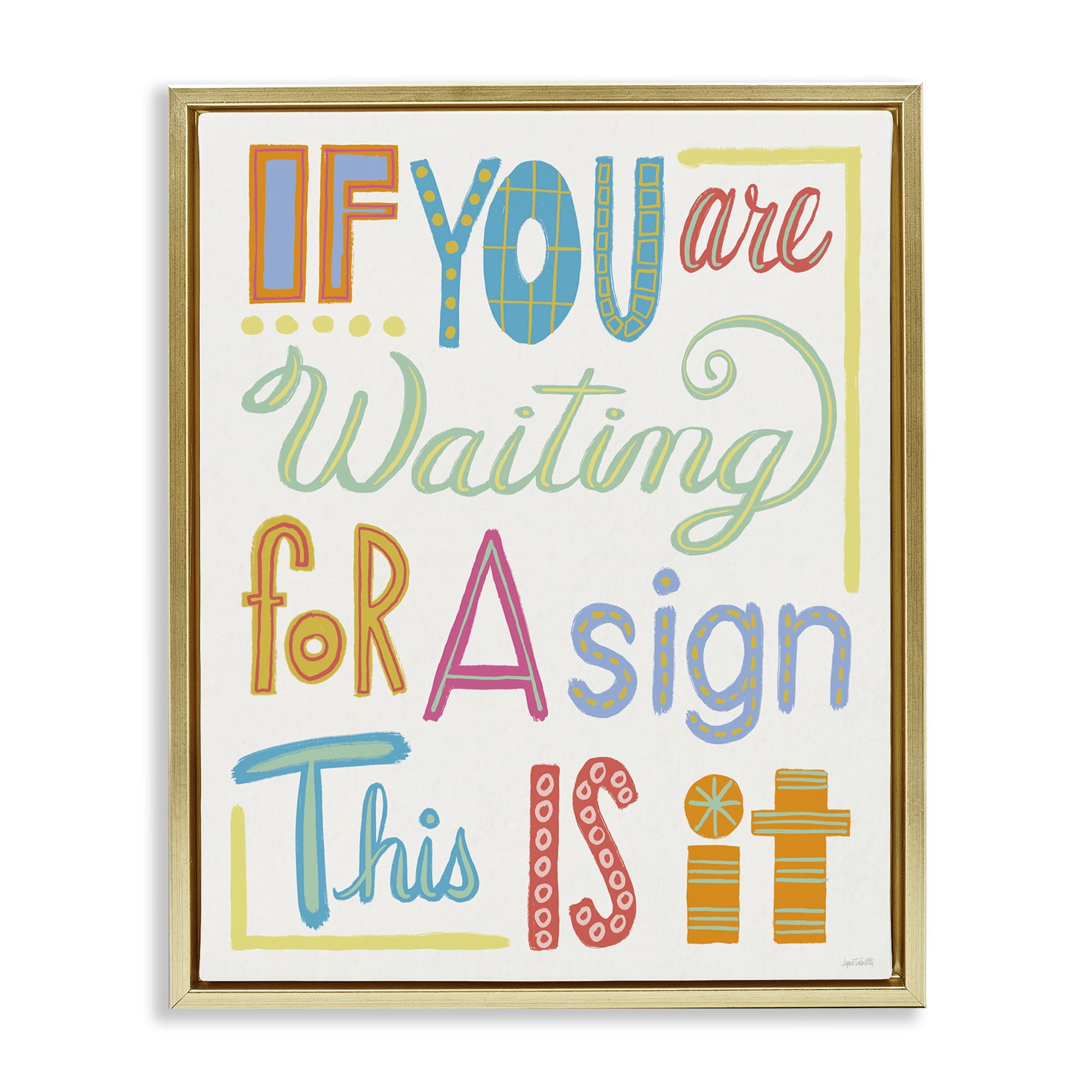 Stupell Industries This Is Your Sign Typography Painting Gold Floater Framed Art Print Wall Art, 25 x 31
