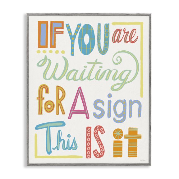 Stupell Industries This Is Your Sign Typography Painting Gray Framed Art Print Wall Art, 11 x 14