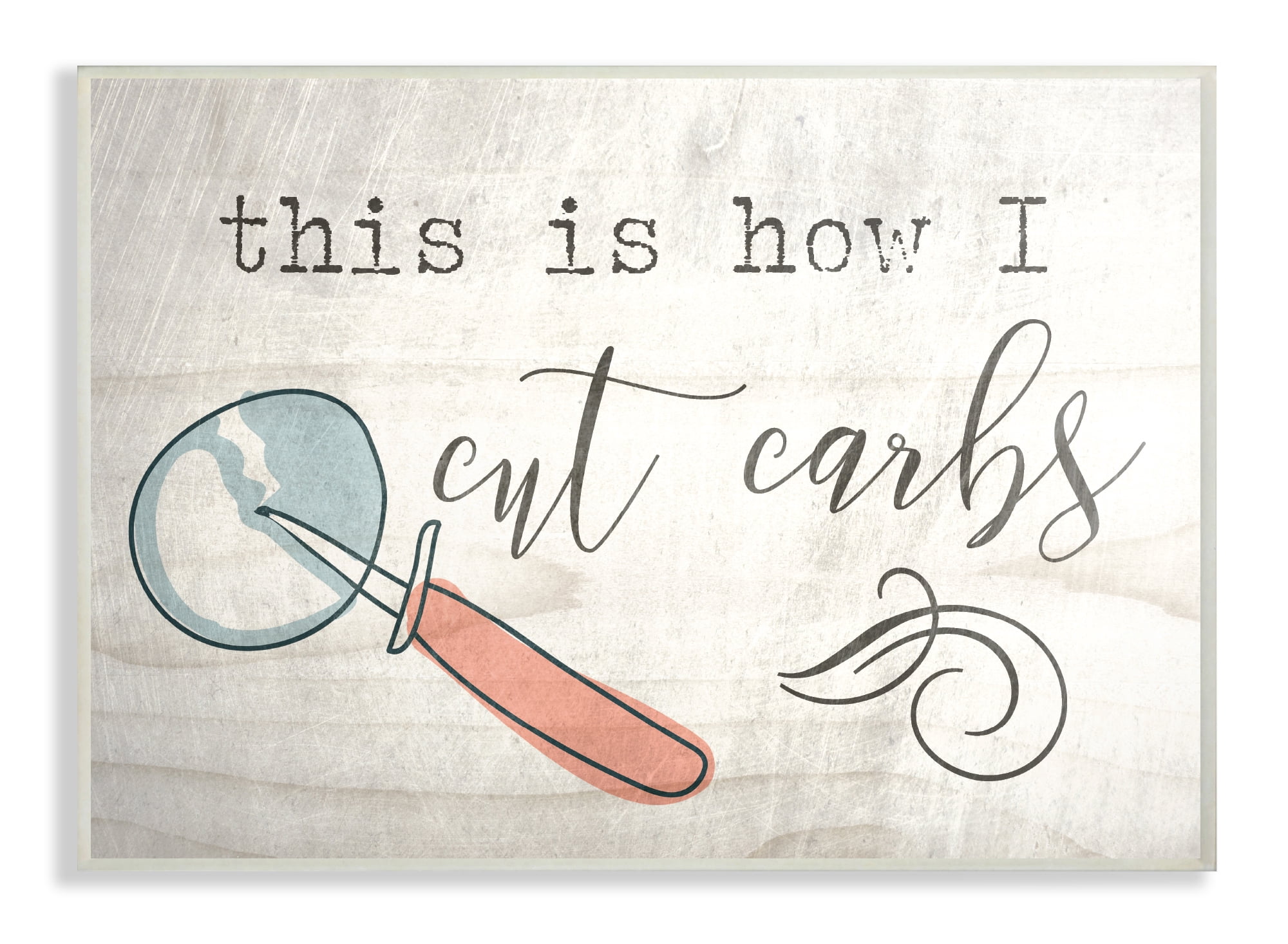 Stupell Industries This is How I Cut Carbs Novelty Painting Unframed Art Print Wall Art, 13 x 19