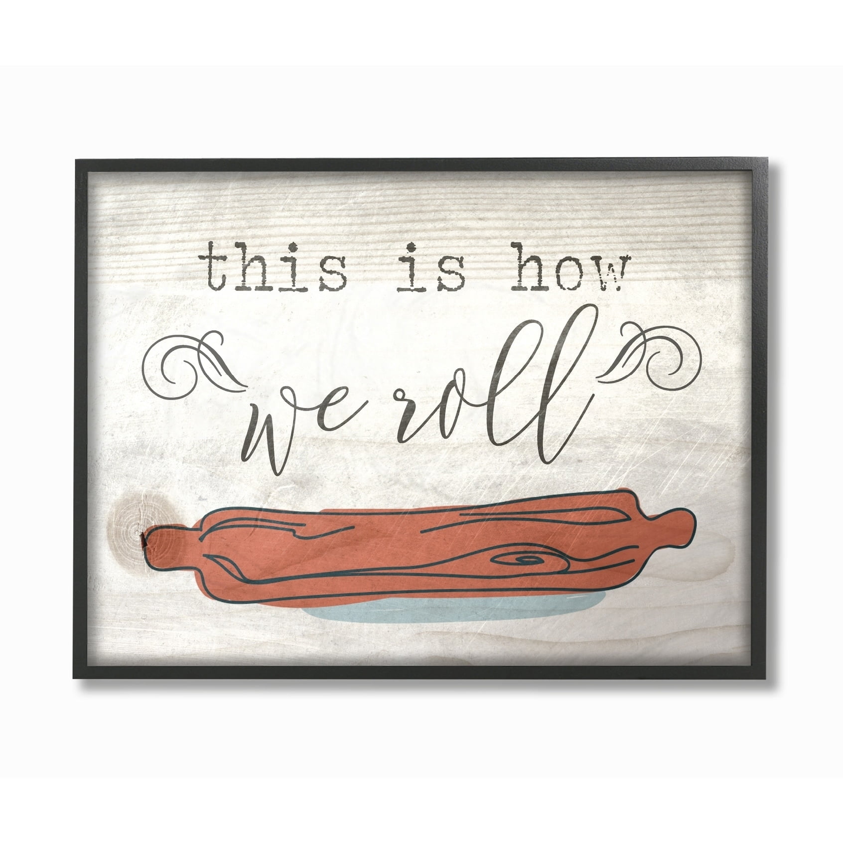 Stupell Industries This is How We Roll Rolling Pin Novelty Painting Black Framed Art Print Wall Art, 16 x 20