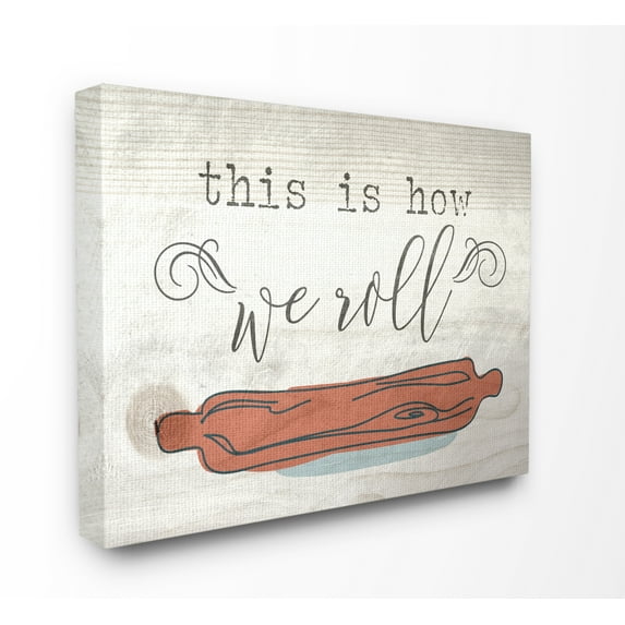 Stupell Industries This is How We Roll Rolling Pin Novelty Painting Gallery Wrapped Canvas Art Print Wall Art, 30 x 40