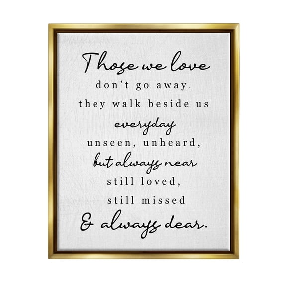 Stupell Industries Those We Love Poem Inspirational Painting Gold Floater Framed Art Print Wall Art, 25 x 31