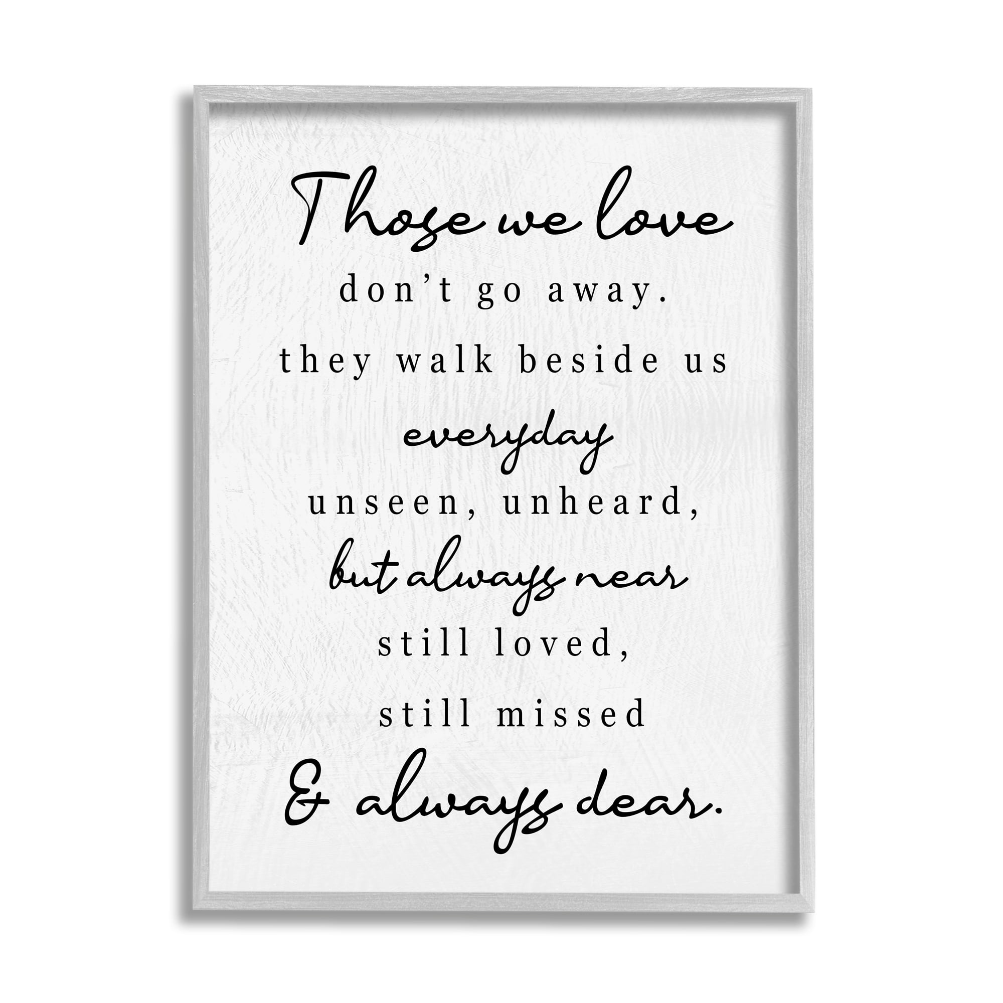 Stupell Industries Those We Love Poem Inspirational Painting Gray Framed Art Print Wall Art, 24 x 30