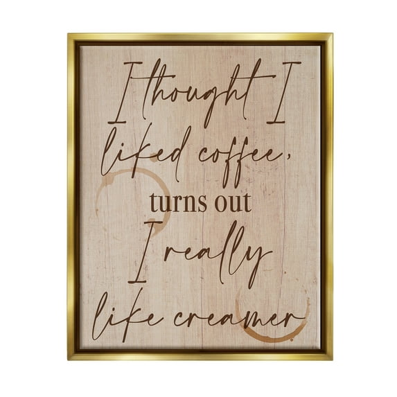 Stupell Industries Thought I Liked Coffee Phrase Food & Beverage Painting Gold Floater Framed Art Print Wall Art