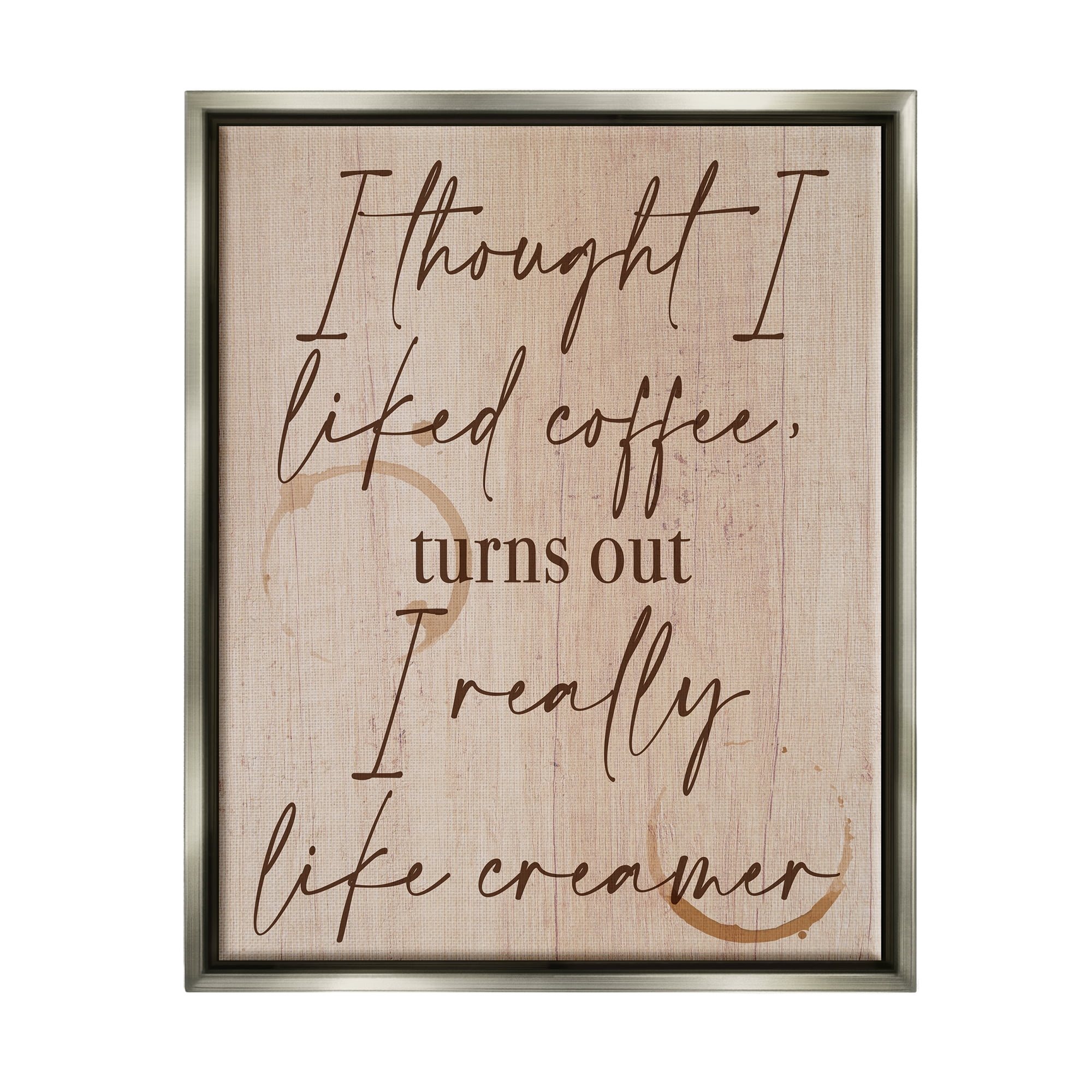 Stupell Industries Thought I Liked Coffee Phrase Food & Beverage Painting Gray Floater Framed Art Print Wall Art