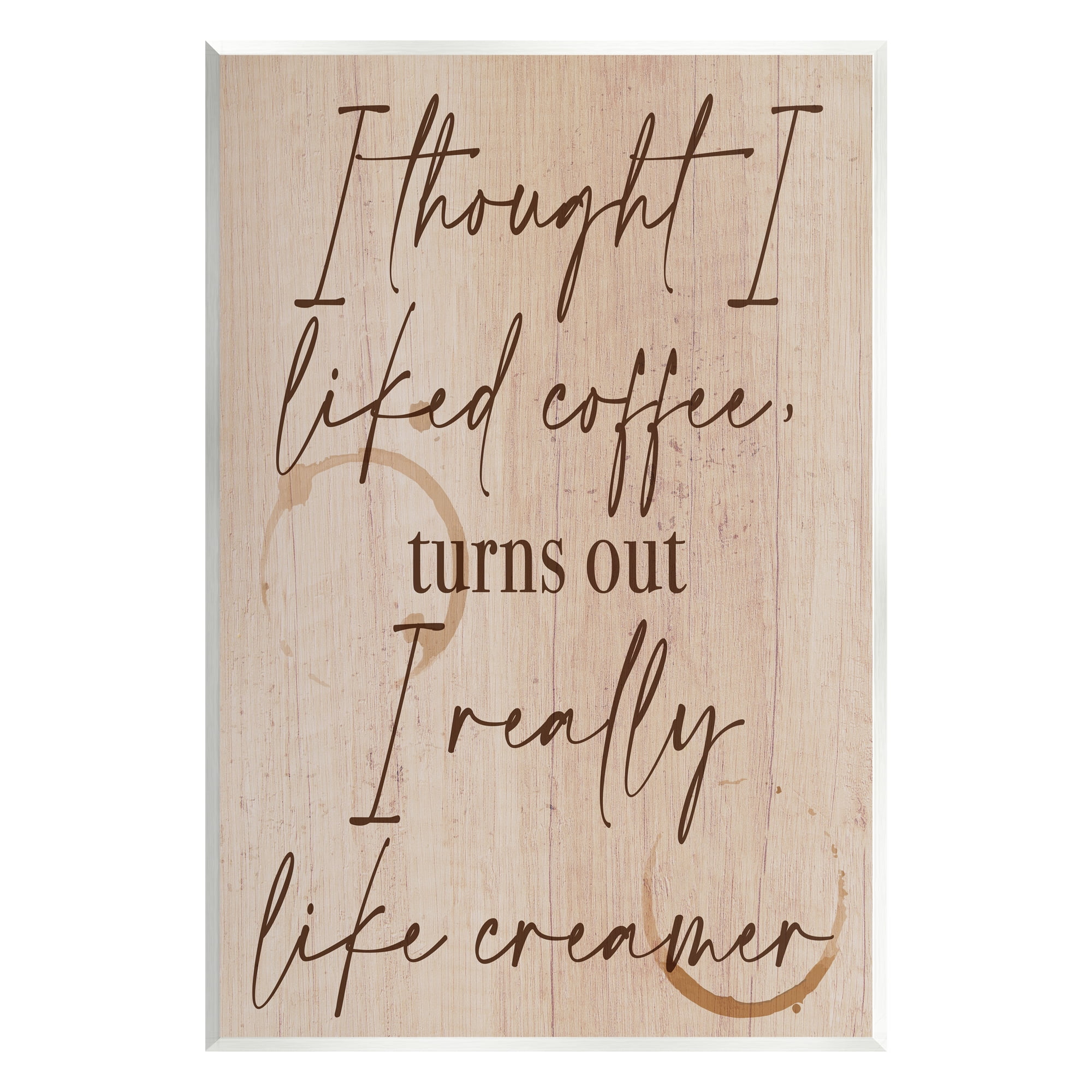 Stupell Industries Thought I Liked Coffee Phrase Food & Beverage Painting Unframed Art Print Wall Art