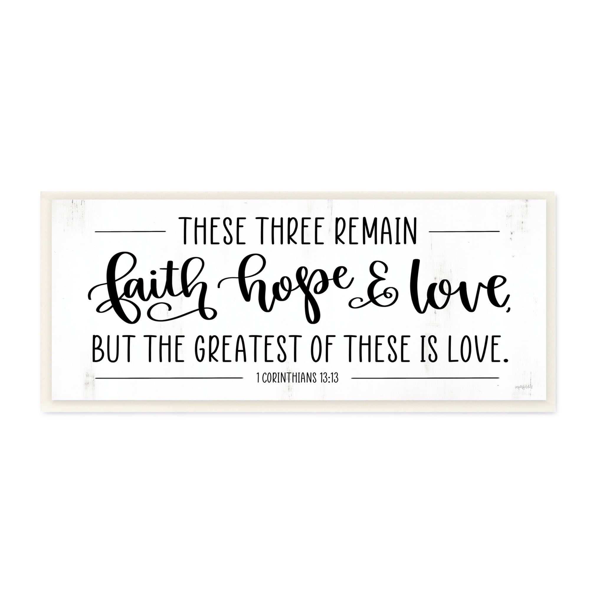 Stupell Industries Three Remain Faith Hope Love Phrase 1 Corinthians 13:13, 17 x 7, Design by Imperfect Dust