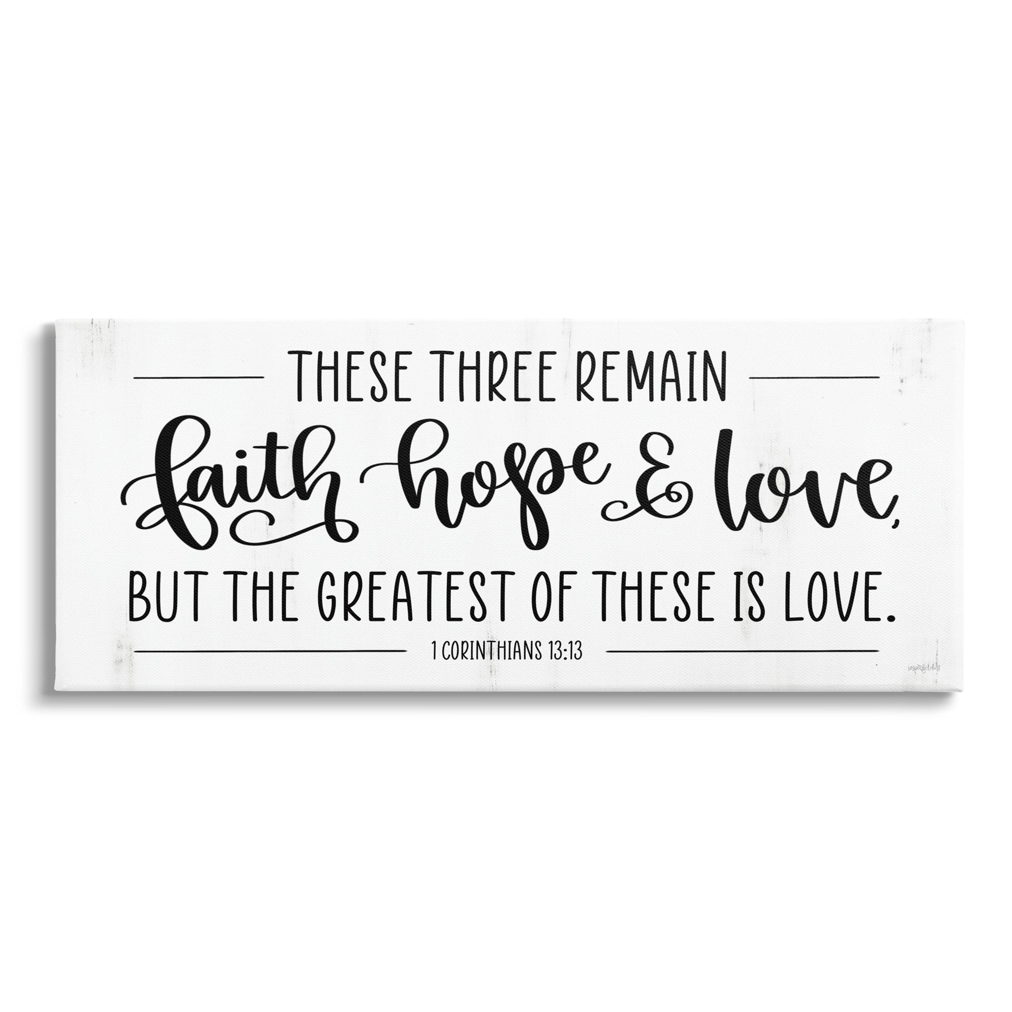 Stupell Industries Three Remain Faith Hope Love Phrase 1 Corinthians 13:13, 30 x 13, Design by Imperfect Dust