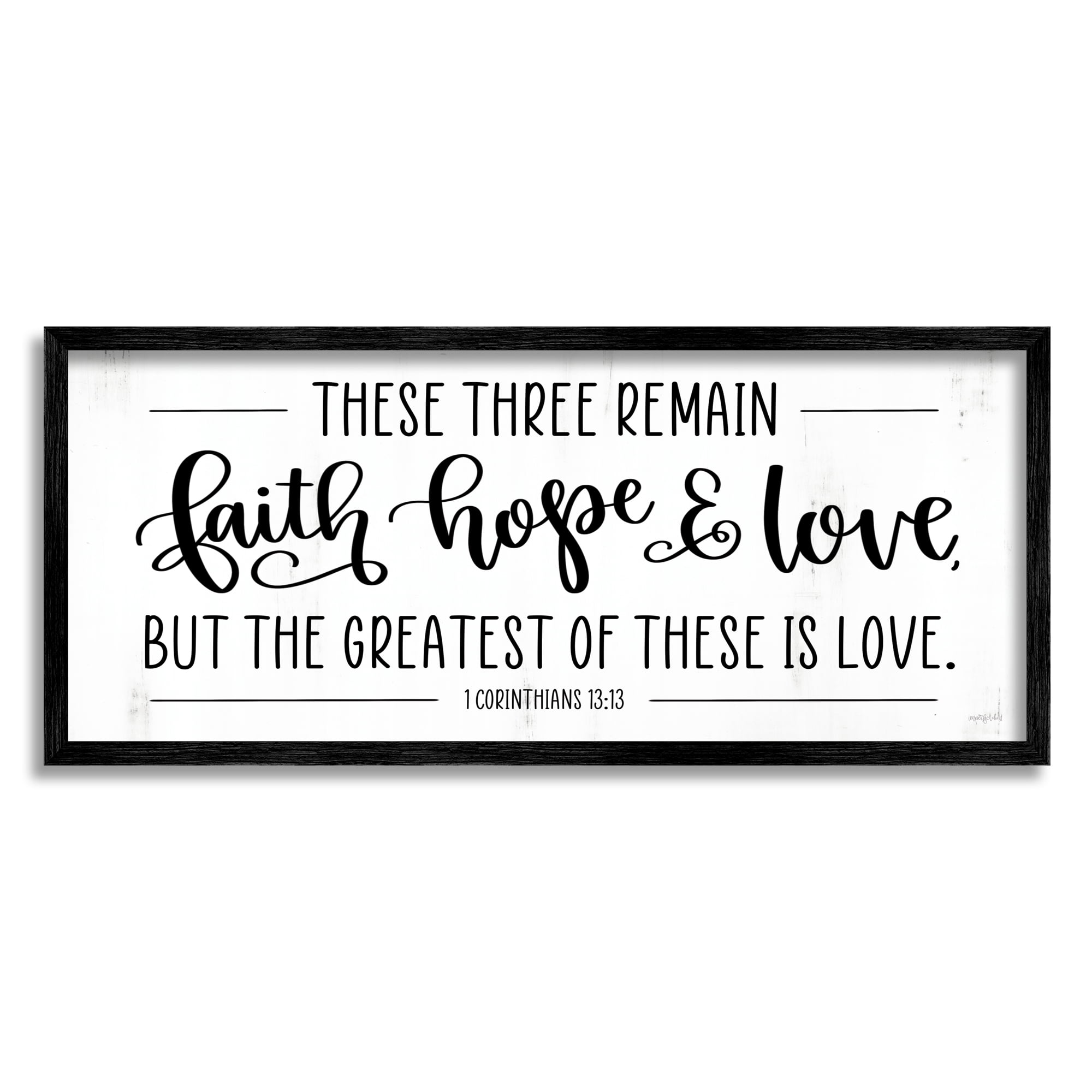 Stupell Industries Three Remain Faith Hope Love Phrase 1 Corinthians 13:13 Graphic Art Black Framed Art Print Wall Art, 24x10, by Imperfect Dust