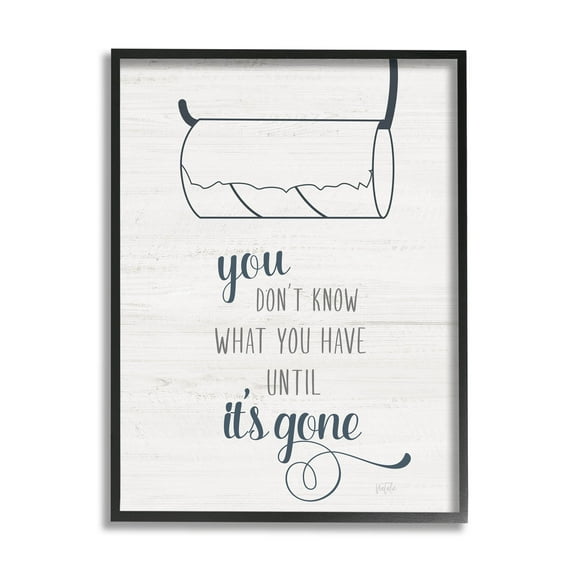 Stupell Industries Till It's Gone Bathroom Phrase Graphic Art Black Framed Art Print Wall Art, Design by Natalie Carpentieri