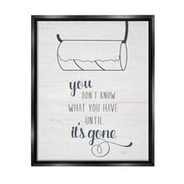 Stupell Industries Till It's Gone Bathroom Phrase Graphic Art Jet Black Floating Framed Canvas Print Wall Art, Design by Natalie Carpentieri